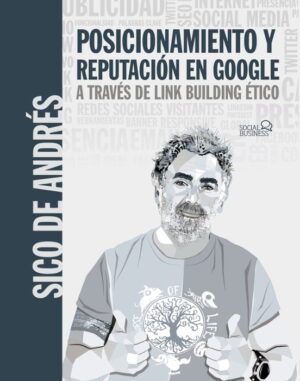 Libro sobre Posicionamiento y reputación a través de linkbuilding etico.